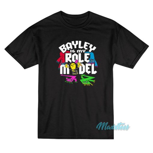 Bayley Is My Role Model T-Shirt