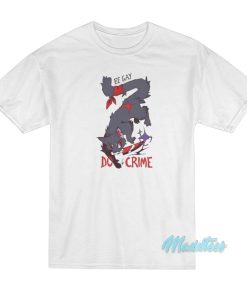 Be Gay Do Crime Cat T-Shirt
