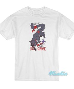 Be Gay Do Crime Cat T-Shirt