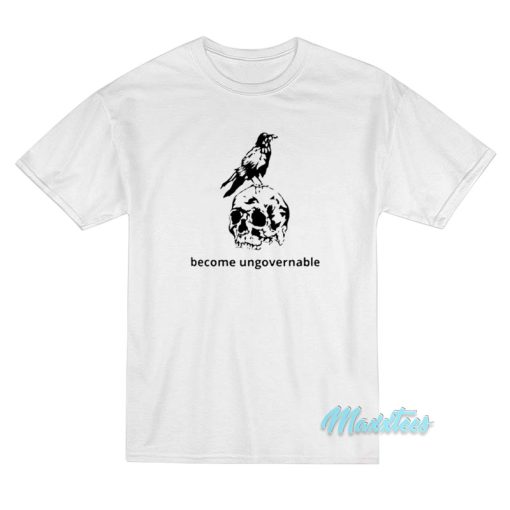 Become Ungovernable Crow Raven And Skull T-Shirt