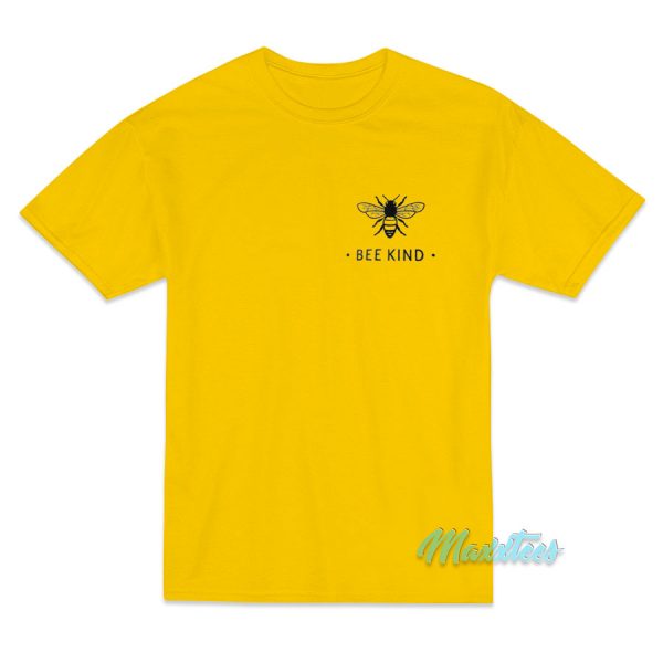 Bee Kind T-Shirt Cheap Custom Bee Kind T-Shirt Cheap Custom