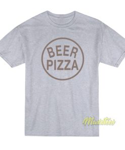 Beer and Pizza T-Shirt