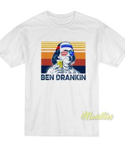 Ben Drankin Benjamin Franklin T-Shirt