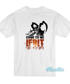 Ben Starr Final Fantasy XVI Come To Me Ifrit T-Shirt