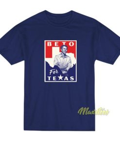 Beto For Texas T-Shirt 2 Beto For Texas T Shirt 3