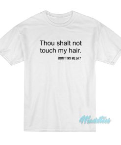 Bianca Belair Thou Shalt Not Touch My Hair T-Shirt