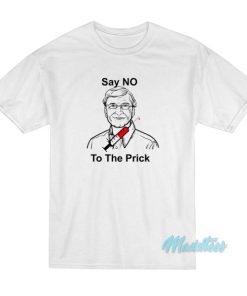 Bill Gates Say No To The Prick T-Shirt
