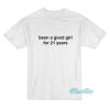 Billie Eilish Been A Good Girl For 21 Years T-Shirt