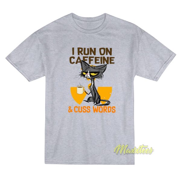 Black Cat Drink Coffee I Run On Caffeine T-Shirt Black Cat Drink Coffee I Run On Caffeine T-Shirt