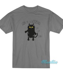 Black Cat Look Im A Hooman Dur Dur Dur T-Shirt Black Cat Look Im A Hooman Dur Dur Dur T-Shirt