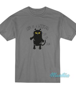 Black Cat Look Im A Hooman Dur Dur Dur T-Shirt