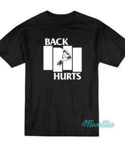 Black Flag Back Hurts T-Shirt