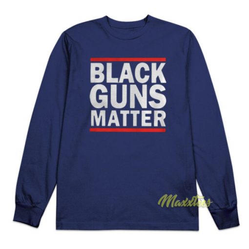 Black Guns Matter Long Sleeve Shirt