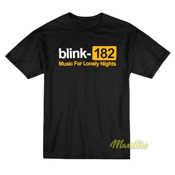 Blink 182 Music For Lonely Nights T-Shirt Blink 182 Music For Lonely Nights T-Shirt