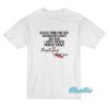 Blood Stains Are Red T-Shirt
