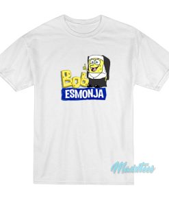Bob Es monja Sponge Bob T-Shirt Bob Es monja Sponge Bob T-Shirt
