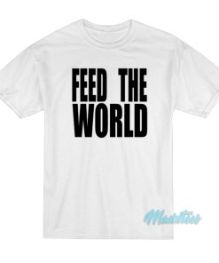 Bob Geldof Feed The World T-Shirt Bob Geldof Feed The World T-Shirt