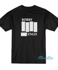 Bobby Knux Ben Fowlkes T-Shirt