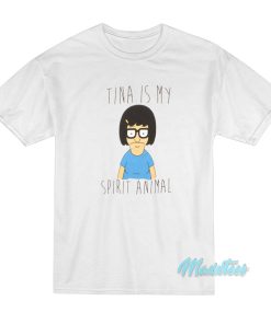 Bob’s Burgers Tina Is My Spirit Animal T-Shirt Bob’s Burgers Tina Is My Spirit Animal T-Shirt