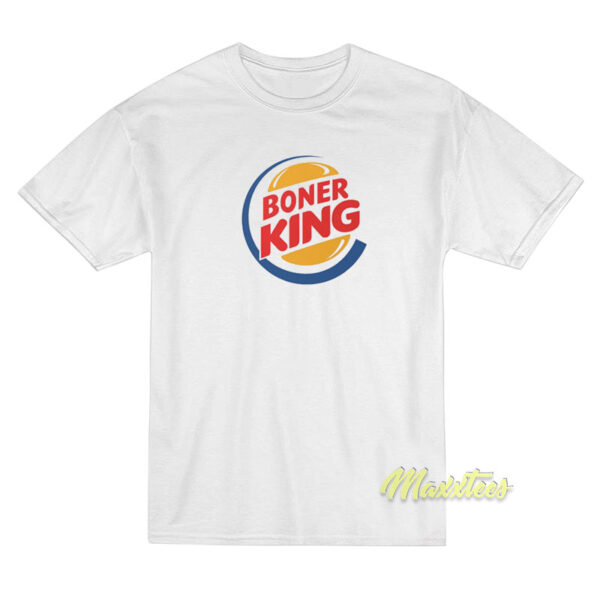 Boner King T-Shirt Boner King T-Shirt
