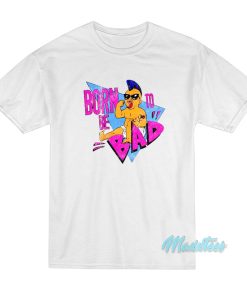 Born To Be Bad Arnold Twins T-Shirt Born To Be Bad Arnold Twins T-Shirt