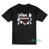 Born To Catch Em All Forced To Work T-Shirt