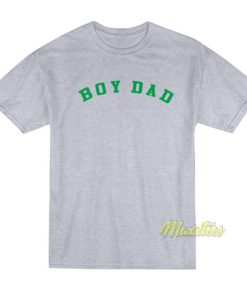 Boy Dad T-Shirt
