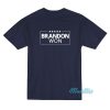 Brandon Won T-Shirt