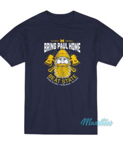 Bring Paul Home Beat State T-Shirt
