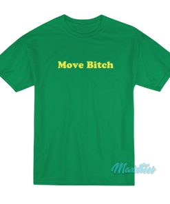 Britney Spears Move Bitch T-Shirt