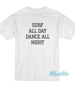 Britney Spears Surf All Day Dance All Night T-Shirt