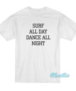 Britney Spears Surf All Day Dance All Night T-Shirt 2 Britney Spears Surf All Day Dance All Night T Shirt 3