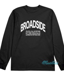 Broadside You Still Call Us Pop Punk Long Sleeve Shirt Broadside You Still Call Us Pop Punk Long Sleeve Shirt
