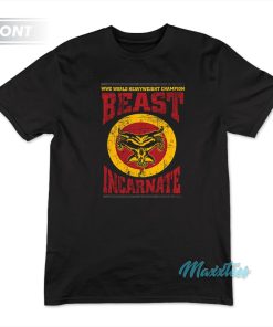 Brock Lesnar Beast Incarnate Back To Break More T-Shirt