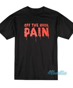 Brock Lesnar Off The Hook Pain T-Shirt