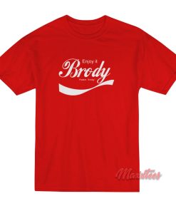 Brody Stevens ENJOY IT T-Shirt Brody Stevens ENJOY IT T-Shirt