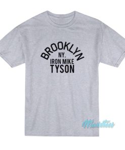 Brooklyn Ny Iron Mike Tyson T-Shirt