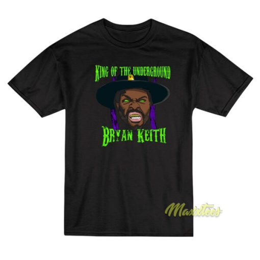 Bryan Keith King Of The Underground T-Shirt