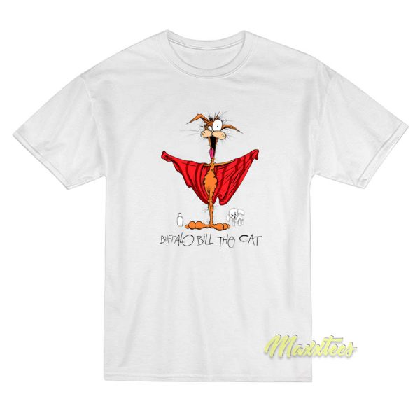 Buffalo Bill The Cat T-Shirt Buffalo Bill The Cat T-Shirt