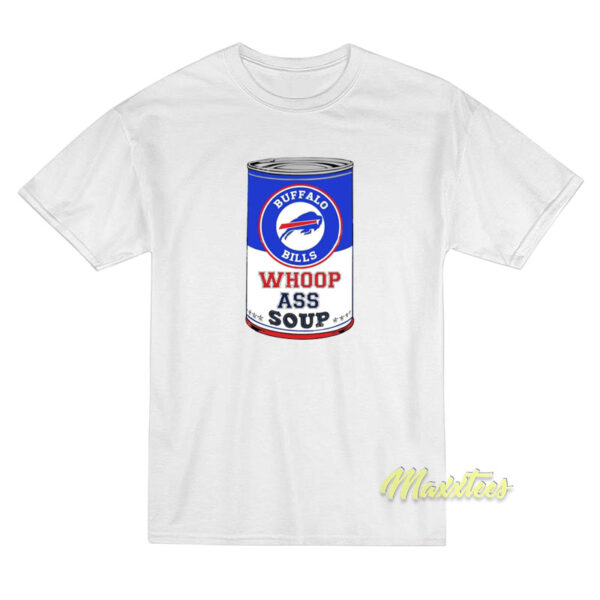 Buffalo Bills Soup T-Shirt Buffalo Bills Soup T-Shirt