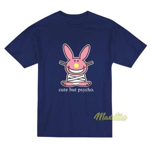 Bunny Cute But Psycho T-Shirt