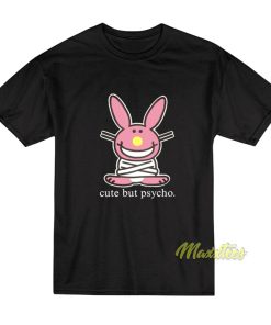 Bunny Cute But Psycho T-Shirt