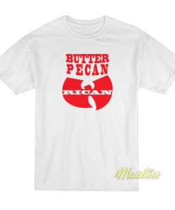 Butter Pecan Rican Wu Tang T-Shirt