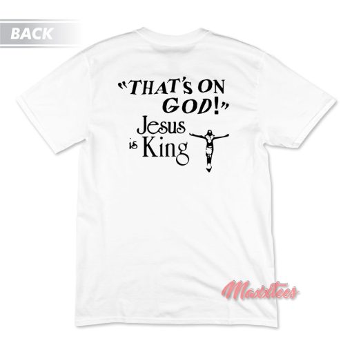 CPFM for Jesus is King Kanye West T-Shirt