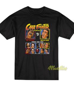 Cage Fighter Street Fighter Nicolas Cage T-Shirt