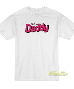 Call Me Daddy Unisex T-Shirt