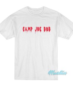 Camp Joe Bob T-Shirt