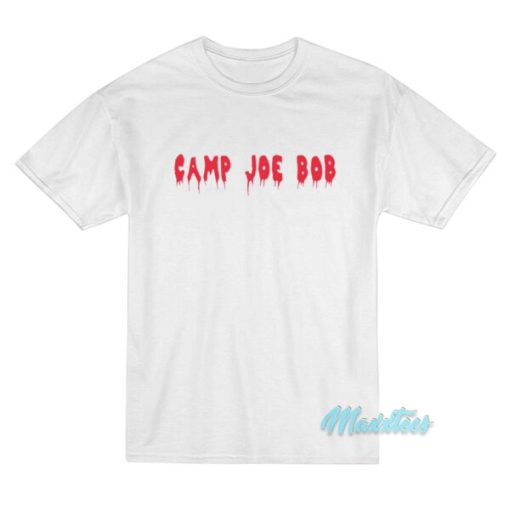 Camp Joe Bob T-Shirt