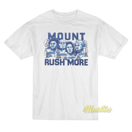 Campbell George Johnson Henry Mount Rush More T-Shirt