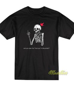 Can You See The fuck You In My Smile T-Shirt